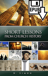 Short Lessons From Church History by Nicolas Simon