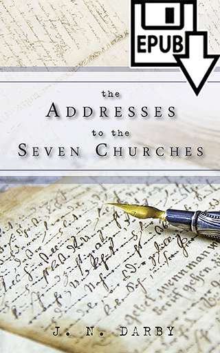 The Addresses to the Seven Churches by John Nelson Darby