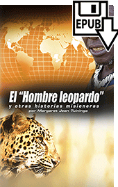 El Hombre Leopardo y Otras Historias Misioneras by Margaret Jean Tuininga