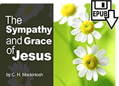 The Sympathy and Grace of Jesus by Charles Henry Mackintosh