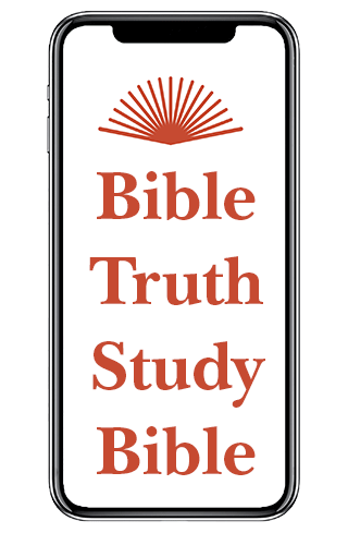 Bible Truth Study Bible: Online Bible Study and Audio Information by BibleTruthPublishers.com/btsb