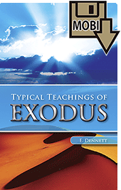 Typical Teachings of Exodus by Edward B. Dennett