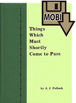 Things Which Must Shortly Come to Pass by Algernon James Pollock