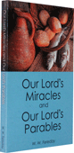 Our Lord's Miracles and Parables by William Woldridge Fereday