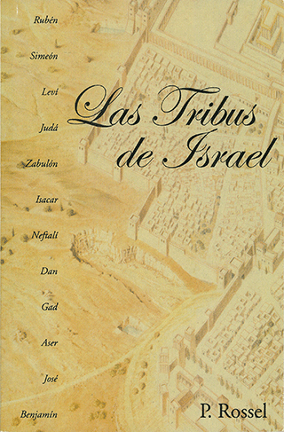 Los Tribus de Israel by P. Rossel