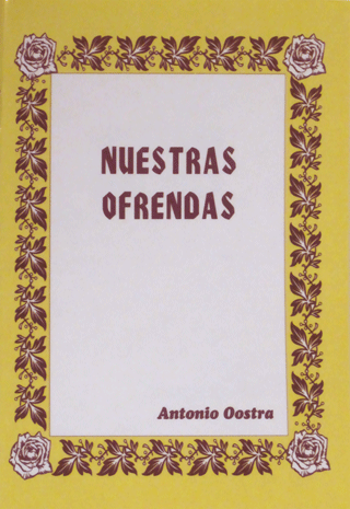 Nuestras Ofrendas by A. Oostra