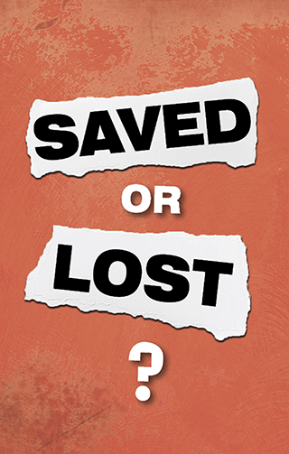 Saved or Lost?