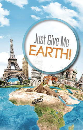 Just Give Me Earth!
