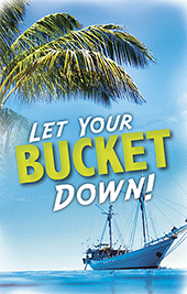 Let Your Bucket Down!