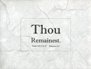 Small Frameable 11" x 8.5" Thou Remainest Calligraphy Text: Thou Remainest. Hebrews 1:11 by ShareWord Wall Witness