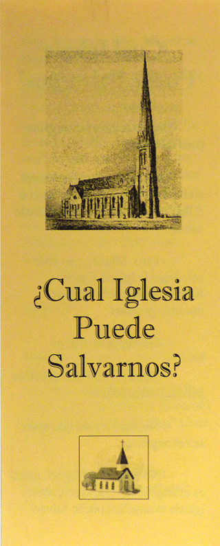 ¿Cual Iglesia Puede Salvarnos? by O.J. Smith