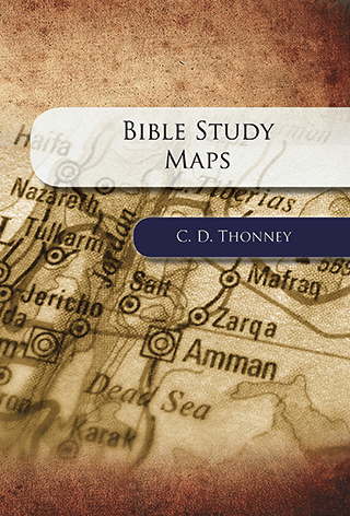 Bible Study Maps by C.D. Thonney
