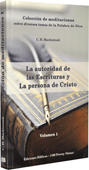 Colección de Meditaciones Volumen 1: La Autoridad de las Escrituras y la persona de Cristo by Charles Henry Mackintosh