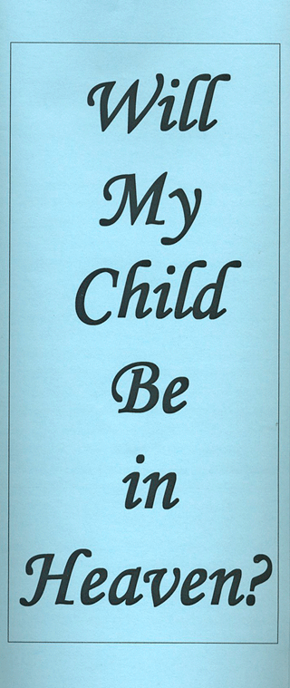 Will My Child Be in Heaven? by William George McCartney