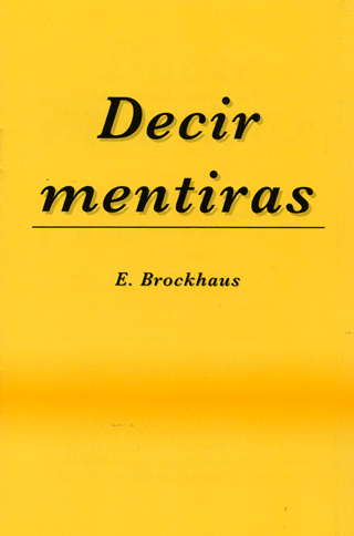 Decir mentiras by E. Brockhaus