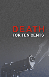 Death for Ten Cents