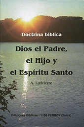 Dios el Padre, el Hijo, y el Espíritu Santo by A. Ladrierre