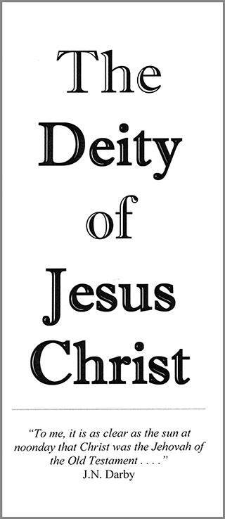 The Deity of Jesus Christ by John Nelson Darby