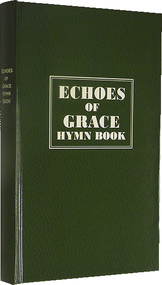 Echoes of Grace Hymn Book: New Updated Music Edition by Upgraded by D. Kulp