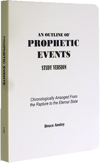 Outline of Prophetic Events by Stanley Bruce Anstey