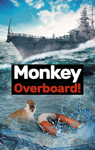 Monkey Overboard!