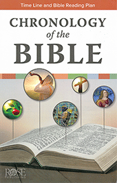 Chronology of the Bible: Time Line and Bible Reading Plan by Rose Publishing