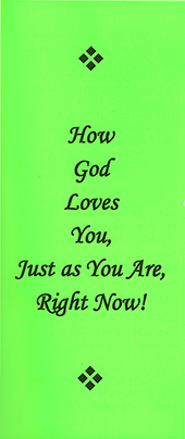 How God Loves You, Just as You Are, Right Now! by John A. Kaiser