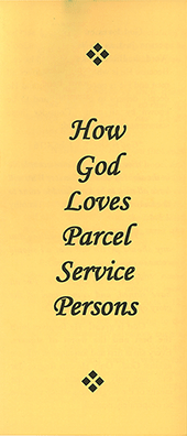 How God Loves Parcel Service Persons by John A. Kaiser