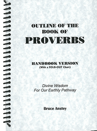 The Book of Proverbs: Divine Wisdom for Our Earthly Pathway by Stanley Bruce Anstey