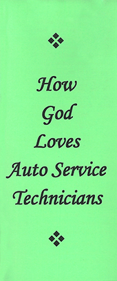 How God Loves Auto Service Technicians by John A. Kaiser