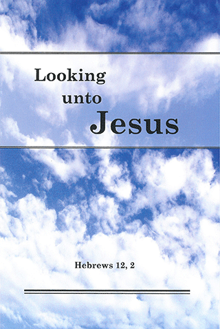 Looking Unto Jesus by T.H. Monod