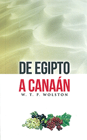 De Egipto a Canaán by Walter Thomas Prideaux Wolston