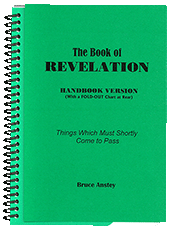 Outline of the Book of Revelation: Things Which Must Shortly Come to Pass by Stanley Bruce Anstey