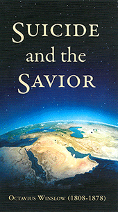 Suicide and the Savior by O. Winslow