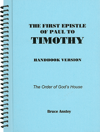 The First Epistle of Paul to Timothy by Stanley Bruce Anstey