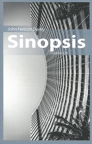 Sinopsis del Nuevo Testamento: Evangelios by John Nelson Darby