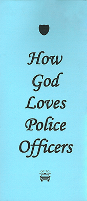 How God Loves Police Officers by John A. Kaiser