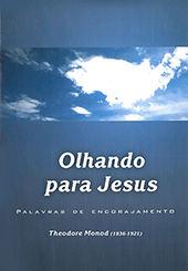 Olhando para Jesus: Palavras de encorajmento by T.H. Monod