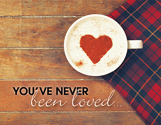 You've Never Been Loved Like This Before