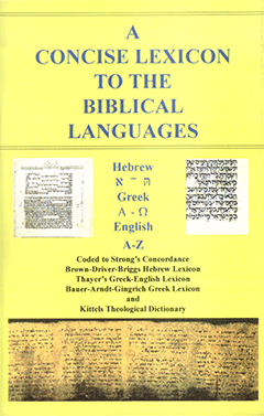 A Concise Lexicon to the Biblical Languages by J.P. Green & M.A. Robinson