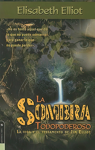 Spanish La Sombra del Todopoderoso by Elizabeth Elliot