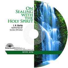 On Sealing With the Holy Spirit by John Nelson Darby