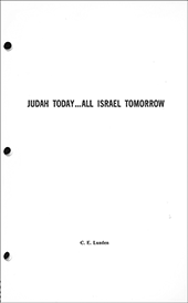 Judah Today … All Israel Tomorrow by Clarence E. Lunden