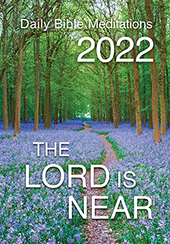 2022 The Lord Is Near Calendar: Daily Bible Meditations
