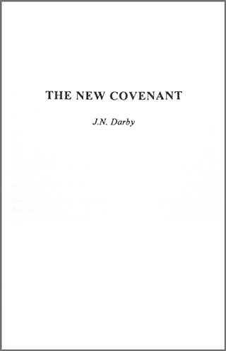 The New Covenant by John Nelson Darby
