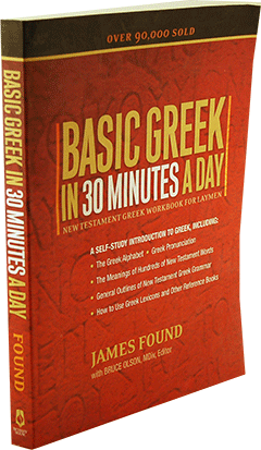 Basic Greek in 30 Minutes a Day by J. Found