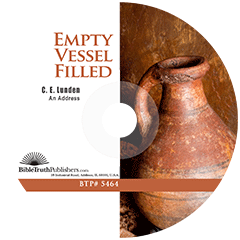 An Empty Vessel Filled by Clarence E. Lunden