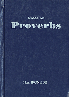 Proverbs by Henry Allan Ironside