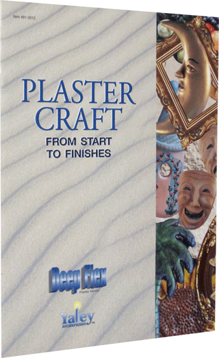 Plaster Craft from Start to Finishes by Yaley
