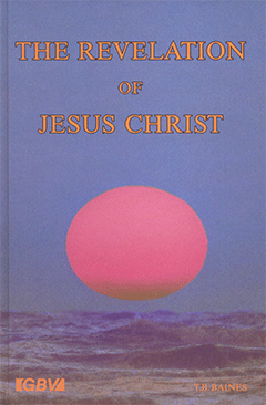 The Revelation of Jesus Christ by Thomas Blackburn Baines
